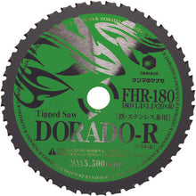 Load image into Gallery viewer, Tipped Saw for steel and stainless steel DORADO-R  FHR-180  YANASE
